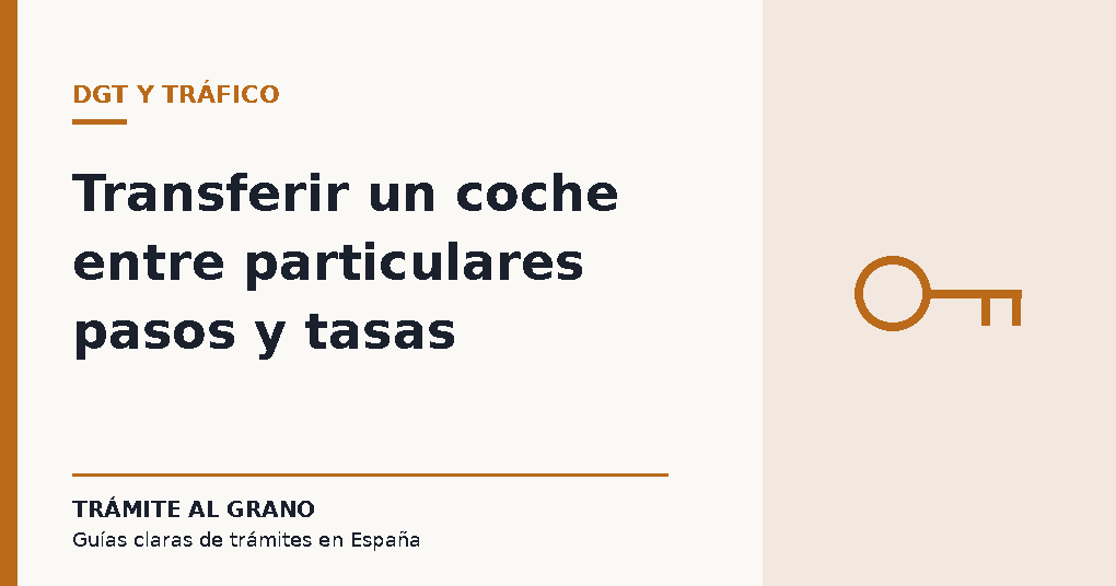 Portada del artículo sobre cómo transferir un coche entre particulares en la DGT